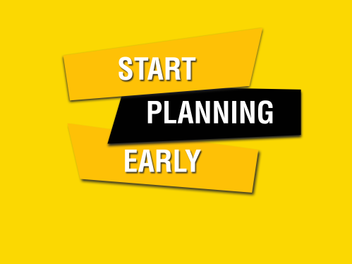 Get Started Early